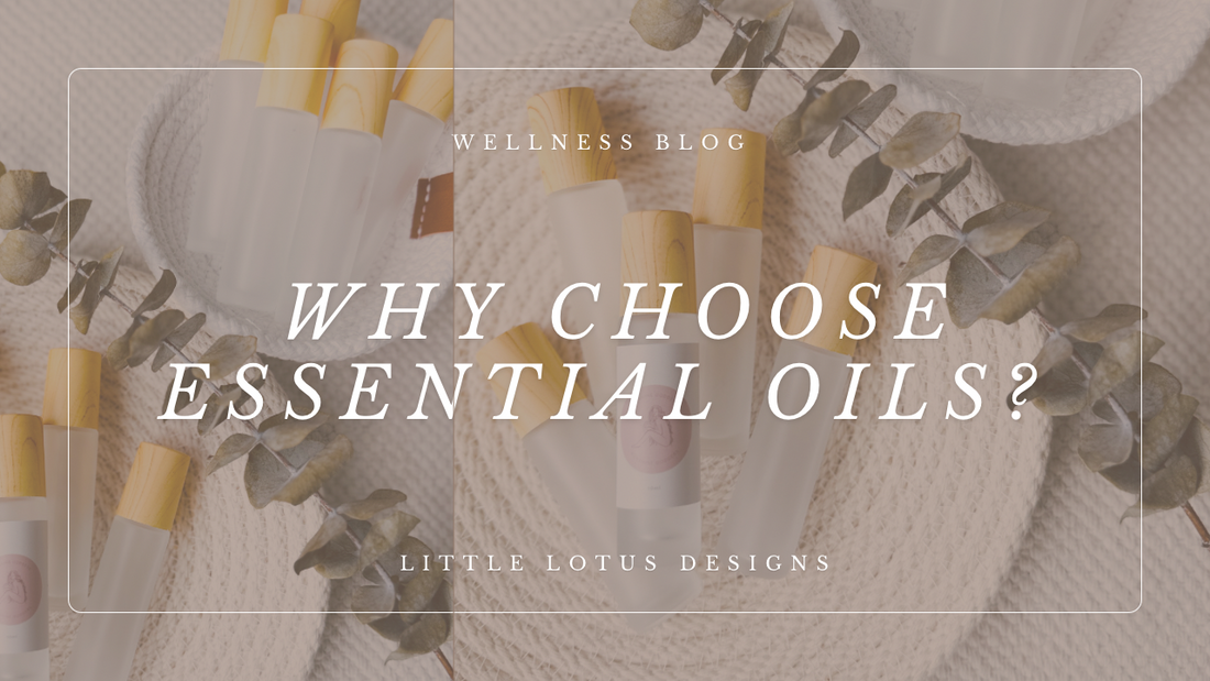 why choose essential oils?